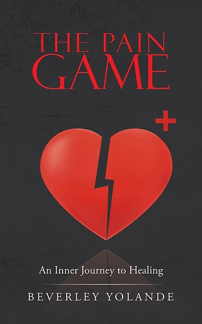 The Pain Game: An Inner Journey to Healing