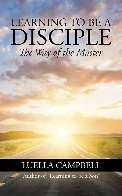 Learning to Be a Disciple: The Way of the Master