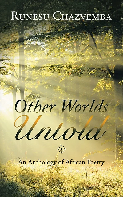 Other Worlds Untold: An Anthology of African Poetry