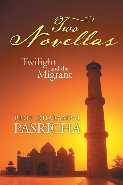 Two Novellas: Twilight And The Migrant