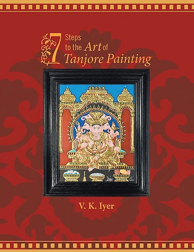 7 Steps to the Art of Tanjore Painting