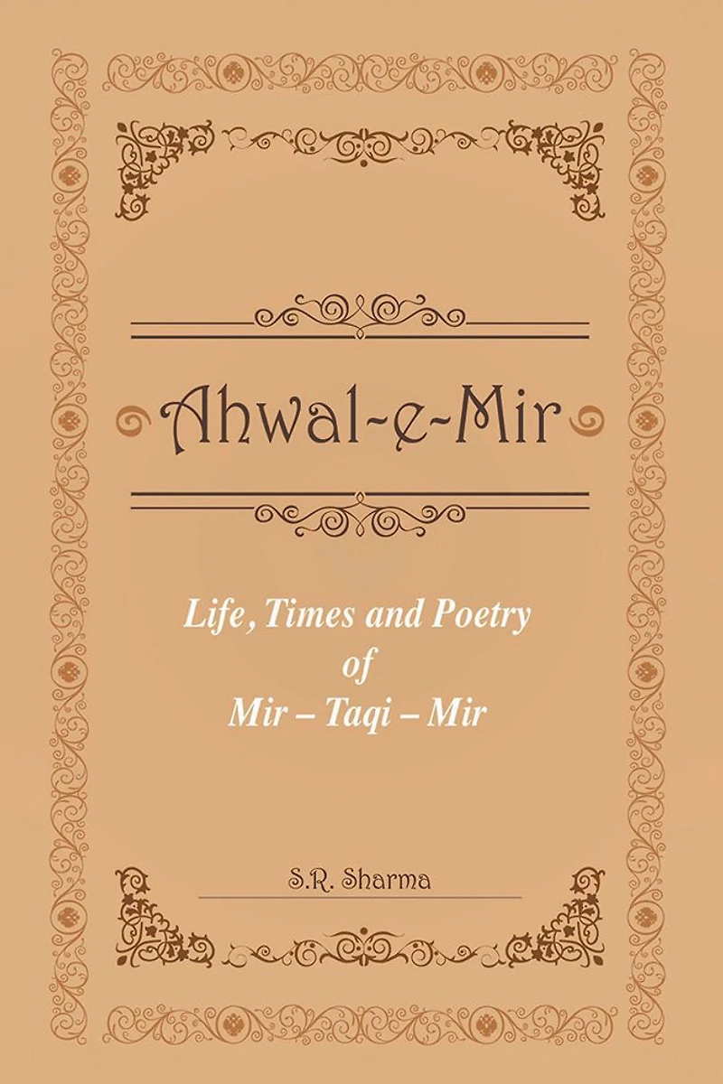 Life,Times and Poetry of Mir
