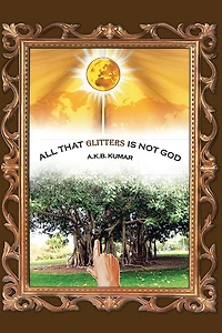 All that glitters is not God