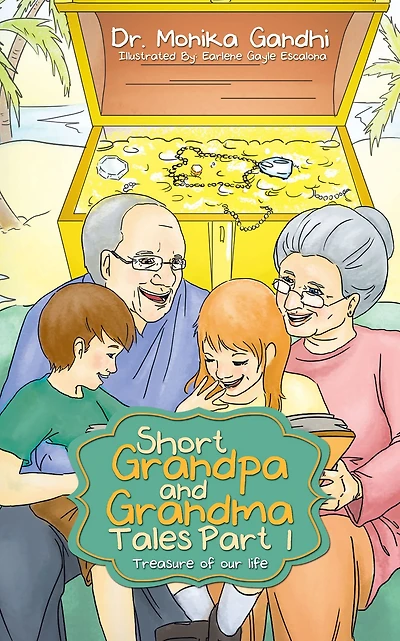 Short Grandpa and Grandma Tales Part-1: Treasure of Our Life