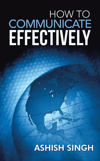 How to Communicate Effectively
