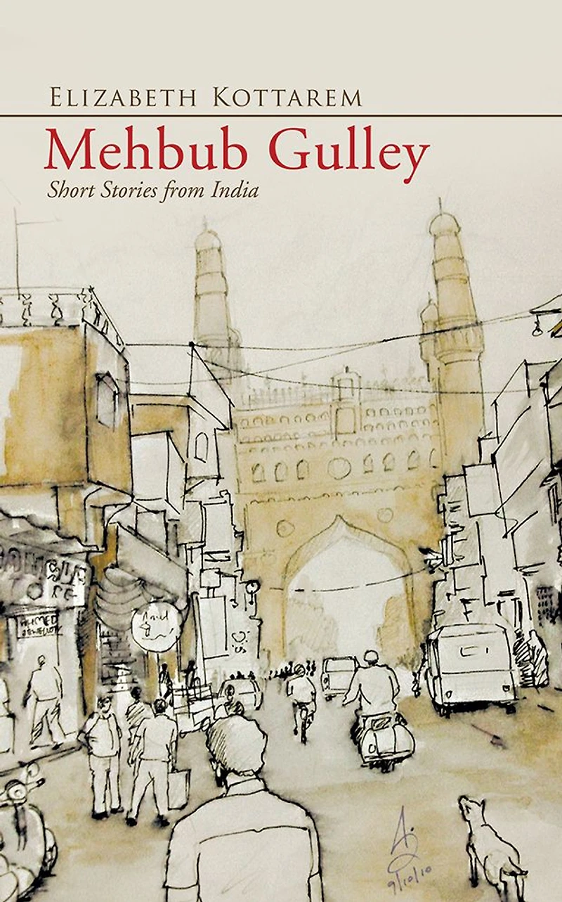 Mehbub Gulley: Short Stories from India