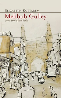 Mehbub Gulley: Short Stories from India