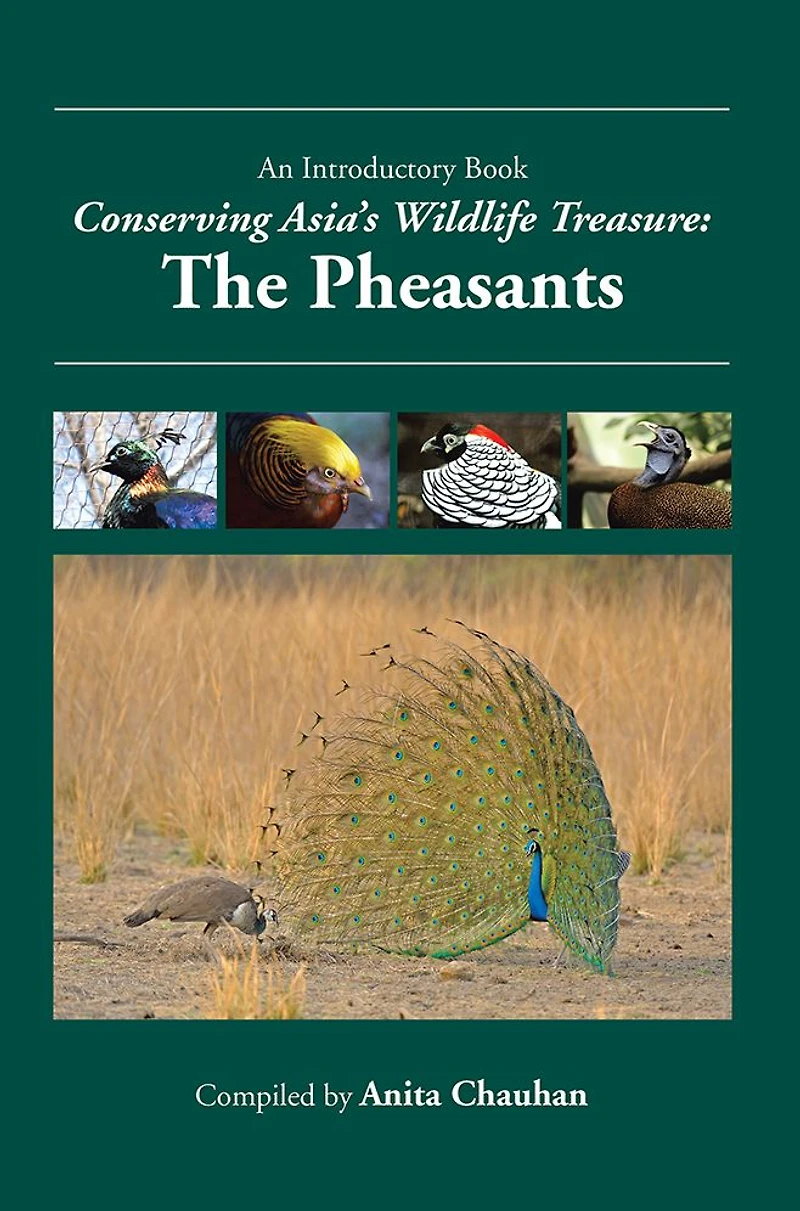 Conserving Asia's Wildlife Treasure: The Pheasants