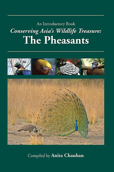 Conserving Asia's Wildlife Treasure: The Pheasants