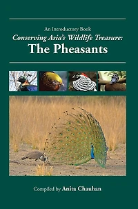 Conserving Asia's Wildlife Treasure: The Pheasants