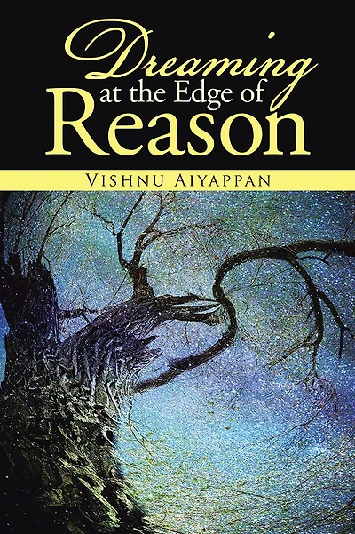 Dreaming at the Edge of Reason