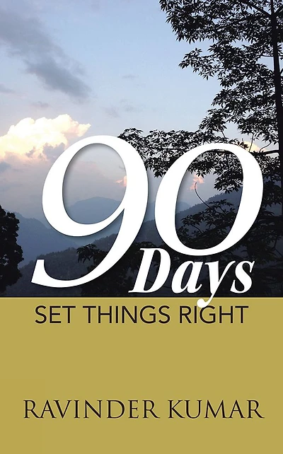 90 DAYS: SET THINGS RIGHT