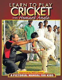 Learn to play Cricket: A pictorial manual for kids