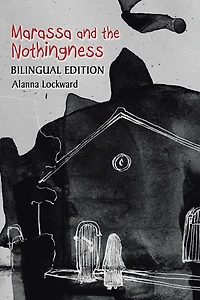 Marassa and the Nothingness: Bilingual Edition