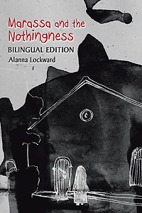 Marassa and the Nothingness: Bilingual Edition