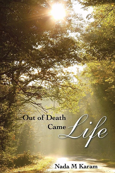 Out of Death Came Life