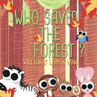 Who Saved the Forest?
