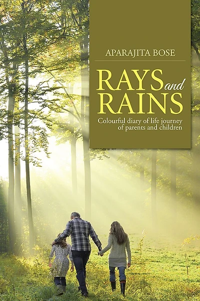 Rays and Rains: Colourful diary of life journey of parents and children