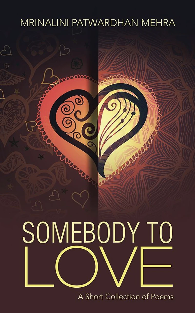 SOMEBODY TO LOVE: A Short Collection of Poems