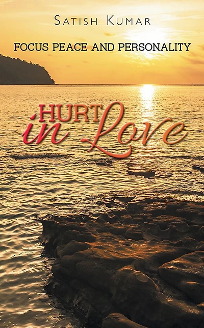 HURT IN LOVE: FOCUS PEACE AND PERSONALITY