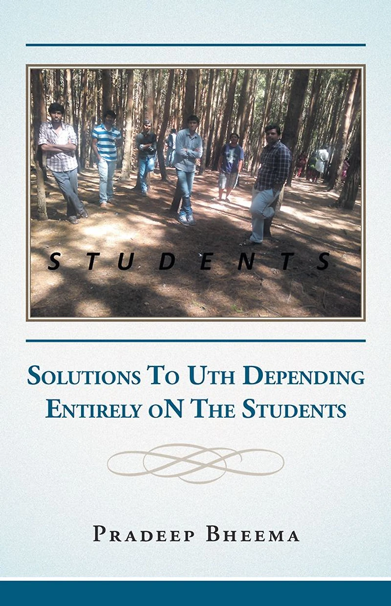 STUDENTS: Solutions To Uth Depending Entirely oN The Students
