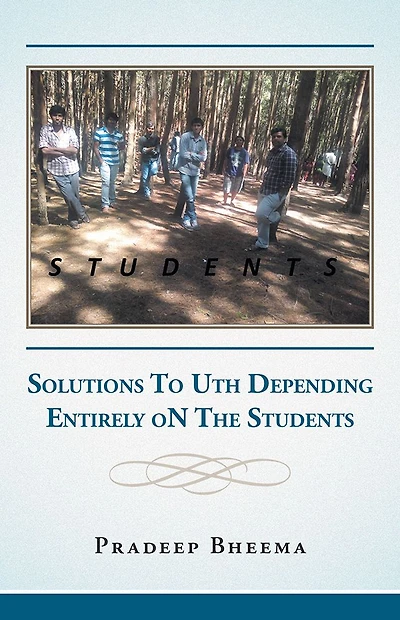 STUDENTS: Solutions To Uth Depending Entirely oN The Students