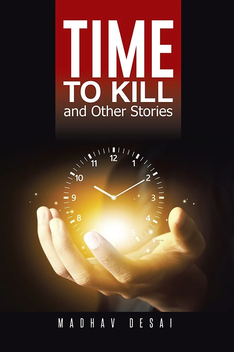 Time to Kill and Other Stories