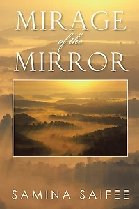 MIRAGE OF THE MIRROR