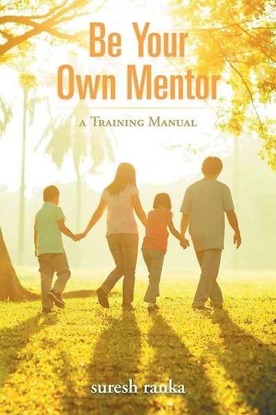 Be Your Own Mentor: a Training Manual