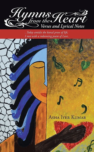 Hymns from the Heart: Verses and Lyrical Notes