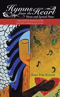 Hymns from the Heart: Verses and Lyrical Notes