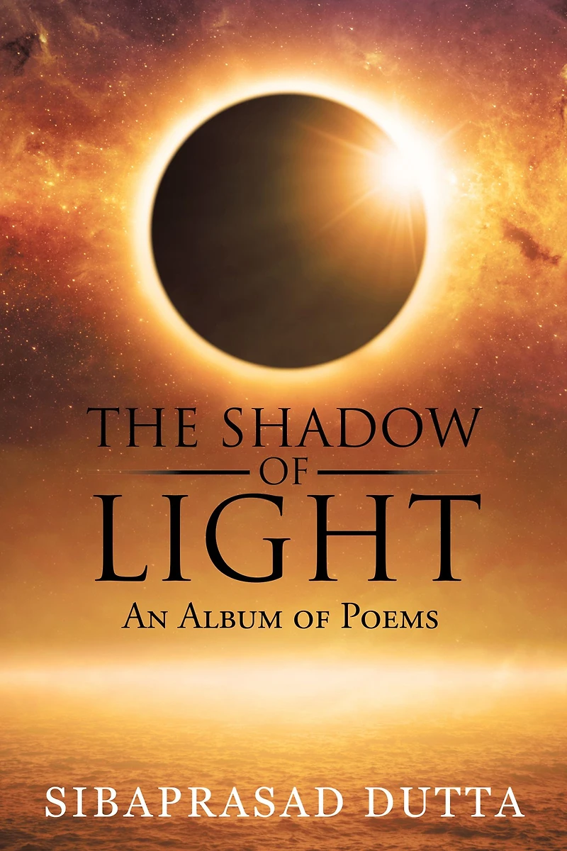The Shadow of Light: An Album of Poems