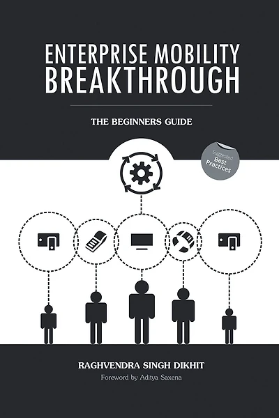 Enterprise Mobility Breakthrough: The Beginners Guide