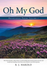 Oh My God: Devotional Poems Volume
