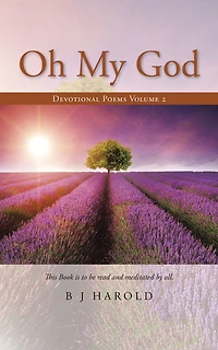 Oh My God: Devotional Poems Volume 2