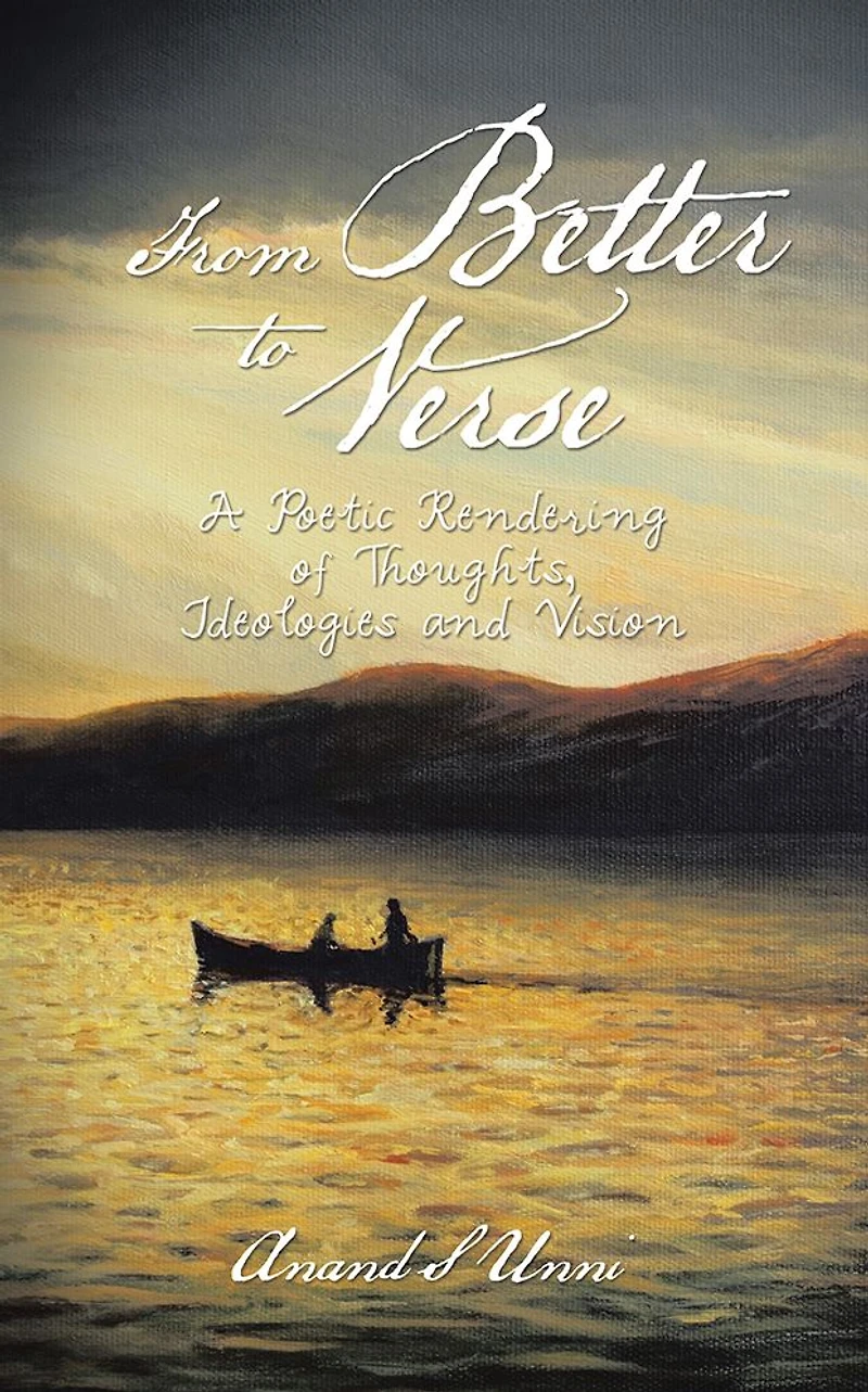 From Better to Verse: A Poetic Rendering of Thoughts, Ideologies and Vision