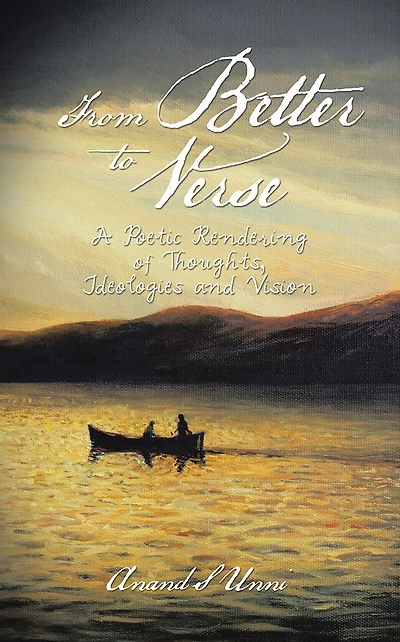 From Better to Verse: A Poetic Rendering of Thoughts, Ideologies and Vision