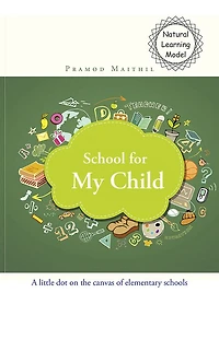 School for My Child: A little dot on the canvas of elementary schools