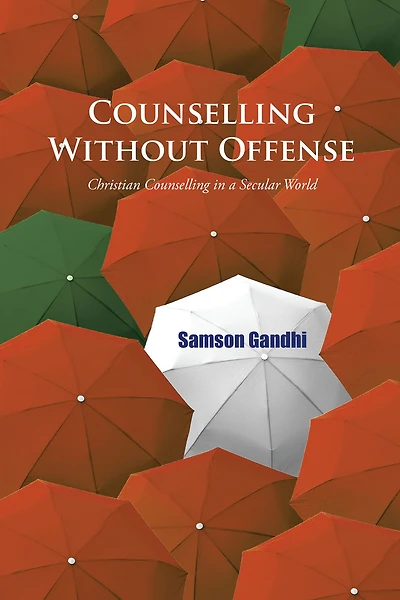 Counselling Without Offense: Christian Counselling in a Secular World