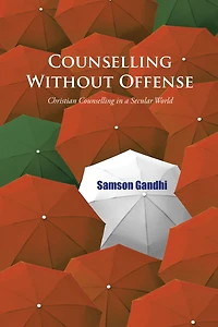 Counselling Without Offense: Christian Counselling in a Secular World