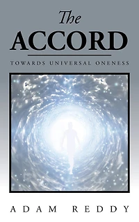 The Accord: Towards Universal Oneness