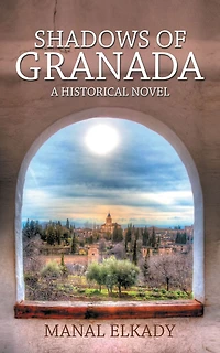 Shadows of Granada: A Historical Novel