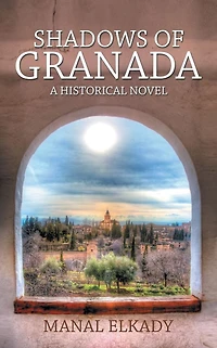 Shadows of Granada: A Historical Novel