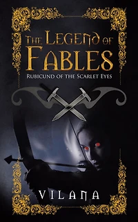 The Legend of Fables: Rubicund of the Scarlet Eyes