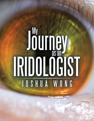 My Journey as an Iridologist