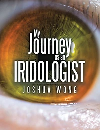My Journey as an Iridologist