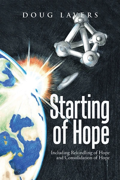 Starting of Hope: Including Rekindling of Hope and Consolidation of Hope