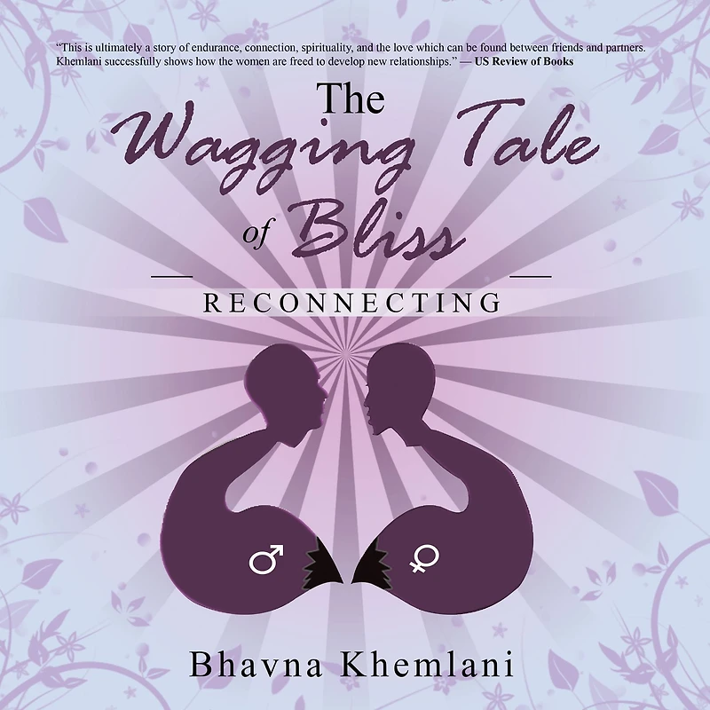 The Wagging Tale of Bliss: Reconnecting