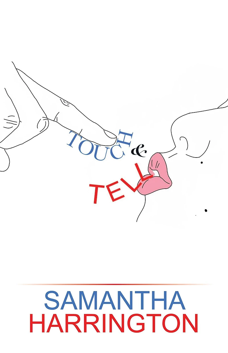 Touch and Tell: A Novel