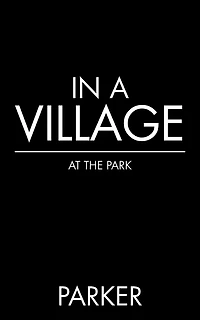 a Village: At the Park
